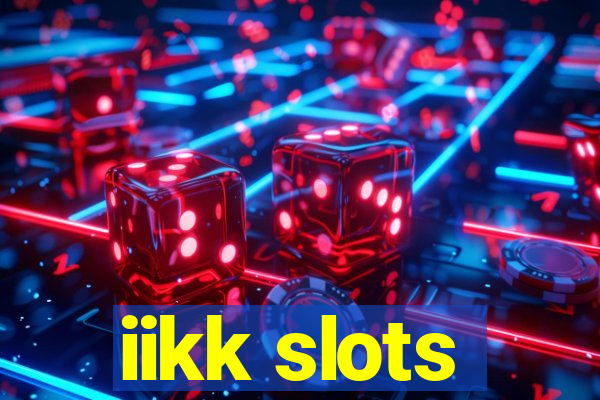 iikk slots